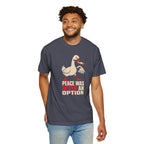 Goose, Peace Was Never an Option T-Shirt