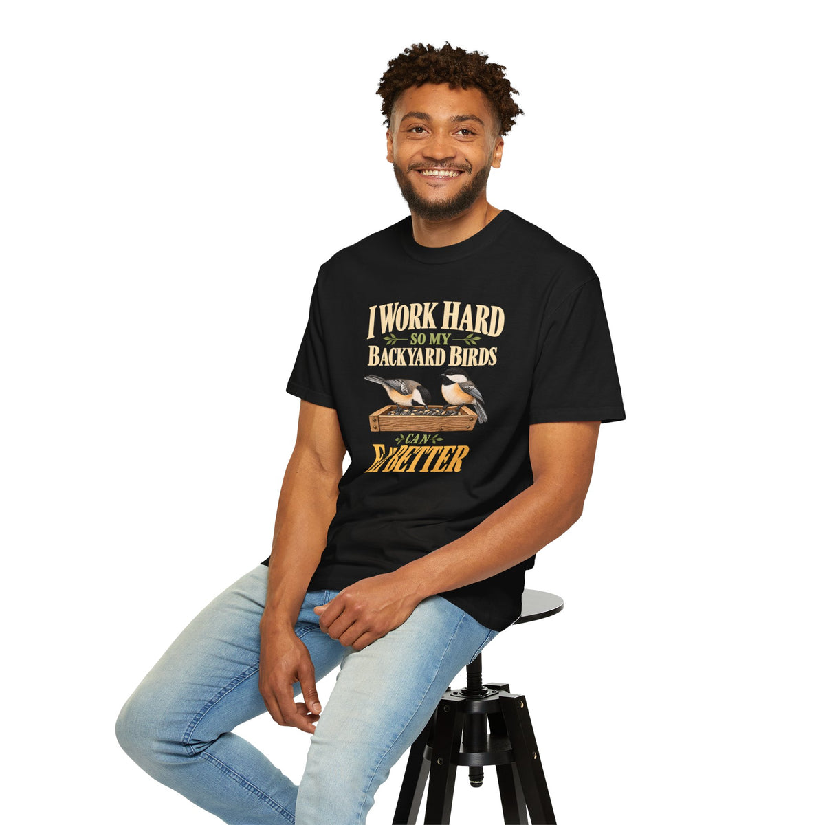 Chickadees, I Work Hard T-shirt