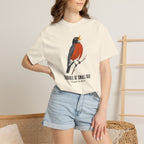 American Robin, Terrible at Small Talk T-Shirt
