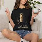 Barred Owl, Still Here At This Hour T-Shirt