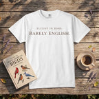 Fluent In Bird, Barely English.