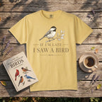 If I’m Late, I Saw A Bird