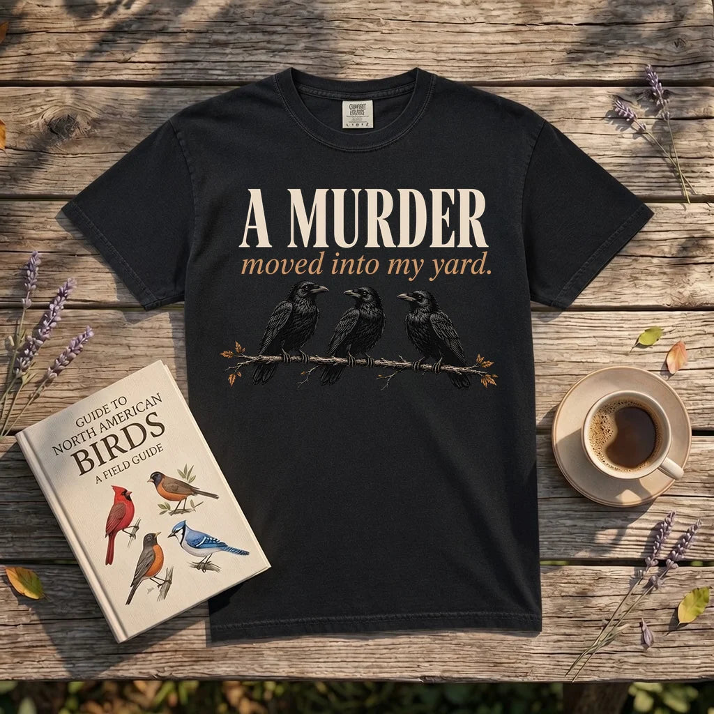 A Murder Moved Into My Yard